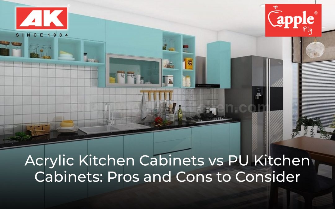 Acrylic Kitchen Cabinets vs PU Kitchen Cabinets: Pros and Cons to Consider