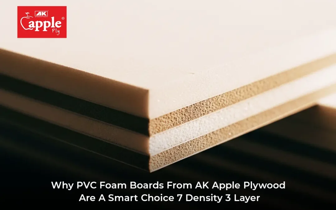 Why PVC Foam Boards from AK Apple Plywood Are a Smart Choice